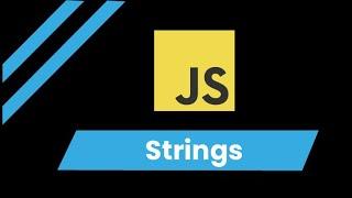 JavaScript for Beginners #3: Strings