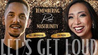 Remembering REAL Masculinity | MAX BUCHMANN im Interview mit LIN PHAM | PART 1/2