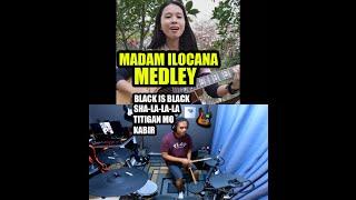 MADAM ILOCANA MEDLEY