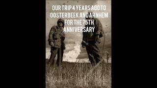 Arnhem The 75th Anniversary Our trip 4years ago to #Oosterbeek and #Arnhem