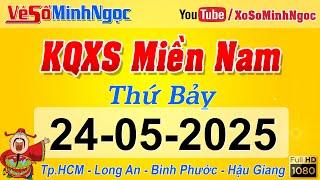 Kết Quả Xổ Số Miền Nam ngày 24/05/2025, KQXS Miền Nam TP. HCM, Long An, Bình Phước, Hậu Giang