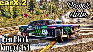 carX 2 : KEN BLOCK : KING OF POWER SLIDE (  MUSTANG 4X4 )