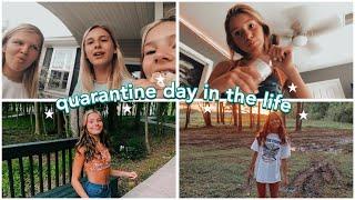 quarentine day in the life