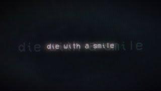 [ DIE WITH A SMILE ] — capcut typography edit (1.77k special)