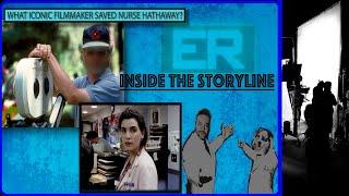 Inside the Storyline | episode 1: How An Iconic Filmmaker Saved Nurse Hathaway"