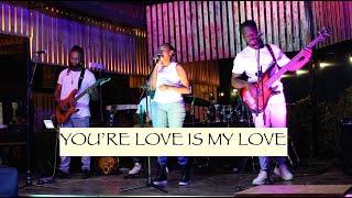 You're Love is my Love COVER by The Vibe Music Band