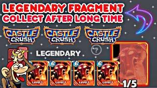 Castle Crush  LEGENDARY FRAGMENT  COLLECT AFTER LONG TIME - Castle Crush GamePlay 