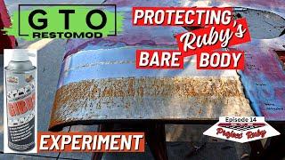 Protecting Ruby's Bare Steel - Gibbs Brand Test - GTO RestoMod (Ep 14)