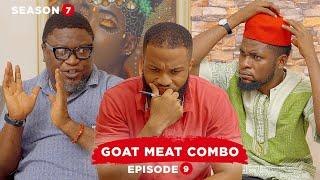 Goat Meat Combo -  Episode 9 (Lawanson Show)