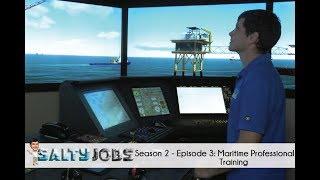 Salty Jobs - Season 2 Ep. 3: Maritime Professional Training