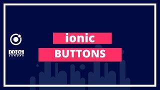 Working with Ionic Buttons | Ionic Tutorial | codesundar