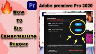 How to fix System Compatibility Report in Adobe Premiere Pro CC 2020 | Step By Step