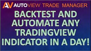 Backtest & Automate Any TradingView Indicator