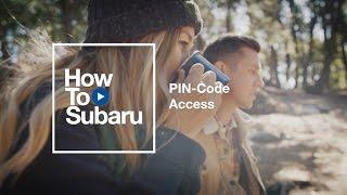 Subaru How-to: Configure PIN-code Access