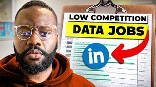 How To Find Data Jobs With Low Competition in 2025!