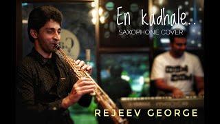 En Kadhale | Saxophone cover | Rejeev George ft. George Varghese | Unplugged