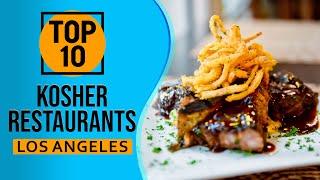 Top 10 Best kosher restaurants in Los Angeles