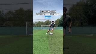 3 SKILLS YOU NEED TO MASTER  - Football