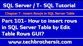 How to insert rows in SQL Server Table by Edit Table Rows GUI - SQL Server / TSQL Part 101