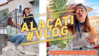 ALAÇATI #VLOG / AHTER ÖZMEN