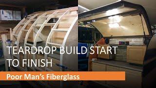 Teardrop Trailer Build Start to Finish, Poor Man's Fiberglass