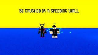 Getting 12 Secret Trials in Be Crushed by a Speeding Wall