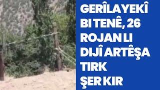 Gerîlayekî bi tenê, 26 rojan li dijî artêşa Tirk şer kir