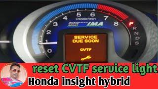 Honda insight rest CVTF service light