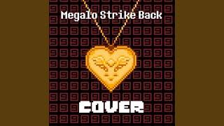 Megalo Strike Back