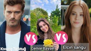 kivanc Tatlitug vs Cemre Baysel vs Elcin sangu lifestyle comparison 2024