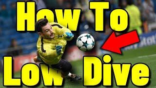 Low Dive As A Goalkeeper - Goalkeeper Tips and Tutorials - Goalkeeper Diving Tutorial