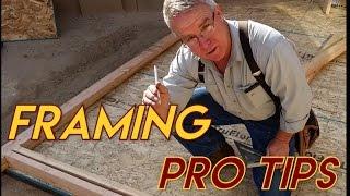 Framing Pro Tips