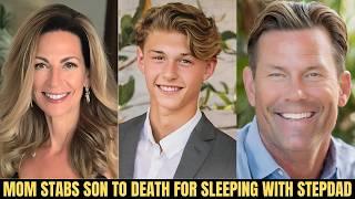 Jealous Mom Stabs Son to Death After Catching Him with Stepdad (True Crime Documentary)