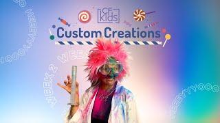 CF Kids Online - Custom Creations Factory Week 2