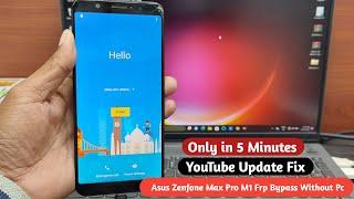 Asus Zenphone Max Pro M1 Frp Bypass Without Pc 2024 || Youtube Update Problem Fix || Asus Frp Bypass