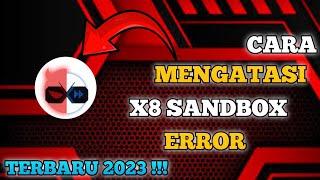 Tutorial‼️Cara Mengatasi X8 Sandbox, Initialization Failed || Terbaru 2023 ~ @zorroofficial