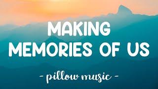 Making Memories of Us - Keith Urban (Lyrics) 