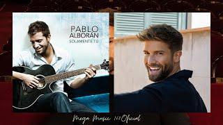 Pablo Alborán - Solamente Tú / Letra