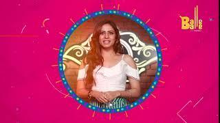 Sargun Mehta | Balle Balle | TV Channel