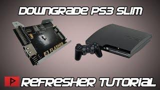 [How To] Downgrade PS3 Slim Using E3 Flasher - Refresher Tutorial 2017