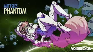 Mittsies - Phantom [Voidreckon]