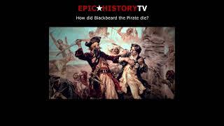 How did Blackbeard die?