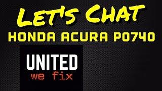 P0740 Honda Acura P0740 Solved - TCS Light On - Bundys Garage