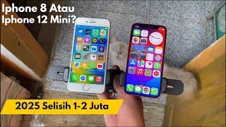 Iphone 8 vs Iphone 12 Mini 2025 Selisih Harga 1 - 2 Juta Pilih Mana ?