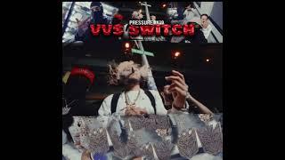 Pressure 9x19 - VVS Switch (OFFICIAL INSTRUMENTAL)