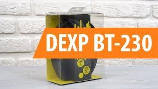 Распаковка DEXP BT-230 / Unboxing DEXP BT-230