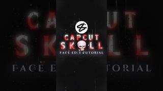 Skull Face Edit Tutorial | Capcut Tutorial #shorts #capcuttutorial