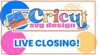 2025 Cricut SvG Design Summit Closing