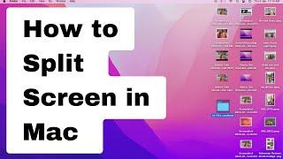 How to Split Screen On Mac | MacBook Pro & MacBook Air