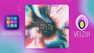 NEON HOUSE (TJAM) - GROOVEPAD - VELZIX